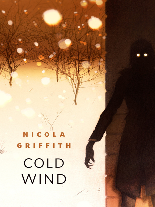 Title details for Cold Wind by Nicola Griffith - Available